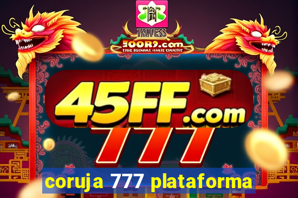 coruja 777 plataforma